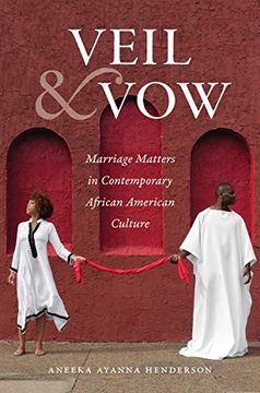 portada Veil and Vow: Marriage Matters in Contemporary African American Culture (Gender and American Culture) (en Inglés)