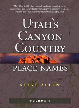 portada Utah's Canyon Country Place Names, Vol. 1 (en Inglés)