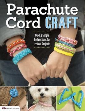portada parachute cord craft: quick & simple instructions for 22 cool projects (in English)