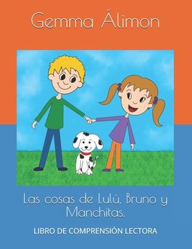 portada Las cosas de Lulú, Bruno y Manchitas.