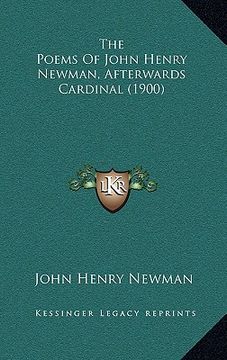 portada the poems of john henry newman, afterwards cardinal (1900)