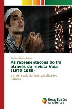portada As representações do Irã através da revista Veja (1979-1989): da monarquia do Xá à república dos Aiatolás (Portuguese Edition)