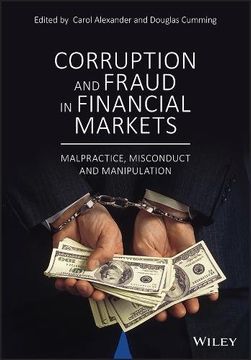 portada Corruption and Fraud in Financial Markets: Malpractice, Misconduct and Manipulation (en Inglés)