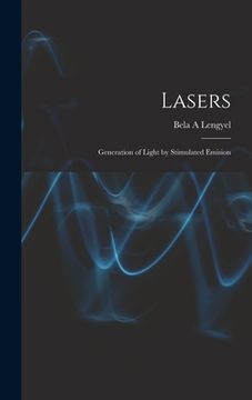 portada Lasers: Generation of Light by Stimulated Emision (en Inglés)
