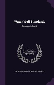 portada Water Well Standards: San Joaquin County (in English)