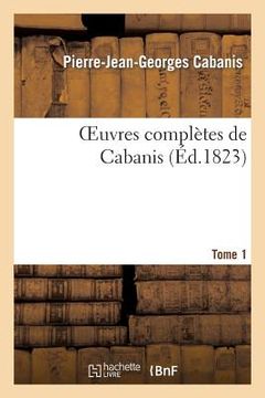 portada Oeuvres Complètes de Cabanis. Tome 1 (in French)