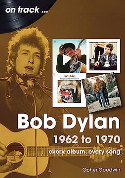 portada Bob Dylan in the 1960S: Decades (en Inglés)