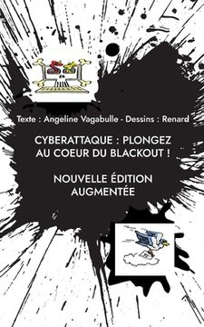 portada Cyberattaque: plongez au coeur du blackout !: Nouvelle édition augmentée (en Francés)