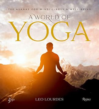 portada A World of Yoga: 700 Asanas for Mindfulness and Well-Being 