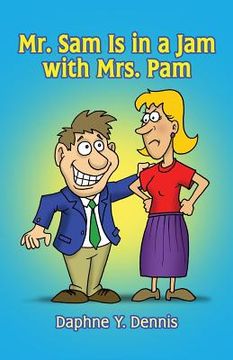 portada Mr. Sam Is in a Jam with Mrs. Pam (in English)