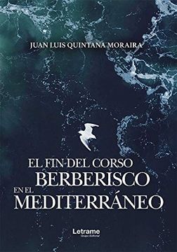 portada El fin del Corso Berberisco en el Mediterráneo (in Spanish)