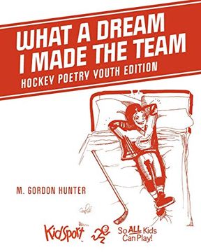 portada What a Dream i Made the Team: Hockey Poetry Youth Edition (en Inglés)