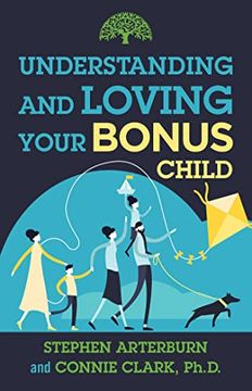 portada Understanding and Loving Your Bonus Child (en Inglés)