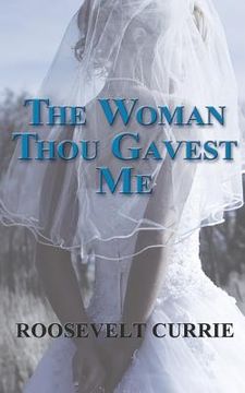 portada The Woman Thou Gavest Me (en Inglés)