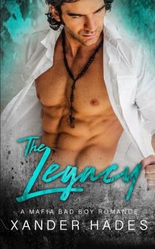 portada The Legacy: A Mafia Bad Boy Romance
