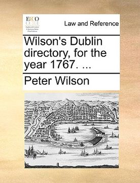 portada wilson's dublin directory, for the year 1767. ... (en Inglés)