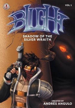 portada Blight (volume 1): Shadow of the Silver Wraith: Shadow of the Silver Wraith (en Inglés)