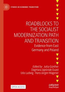 portada Roadblocks to the Socialist Modernization Path and Transition: Evidence from East Germany and Poland (in English)