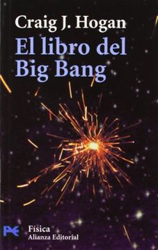 portada El Libro del big Bang: Introducción a la Cosmología (el Libro de Bolsillo - Ciencias) (in Spanish)
