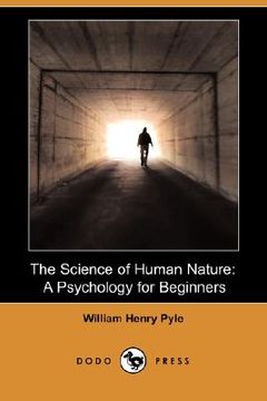 portada the science of human nature: a psychology for beginners (illustrated edition) (dodo press)