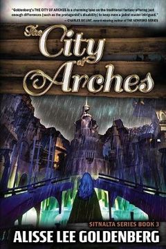 portada The City of Arches: Sitnalta Series Book 3 (The Sitnalta Series)