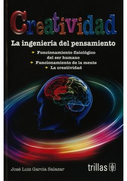 portada Creatividad: La Ingenieria del Pensamiento (in Spanish)