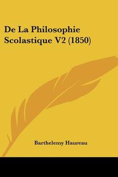 portada De La Philosophie Scolastique V2 (1850) (en Francés)