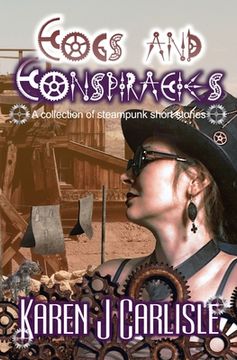 portada Cogs and Conspiracies: A collection of steampunk short stories (en Inglés)