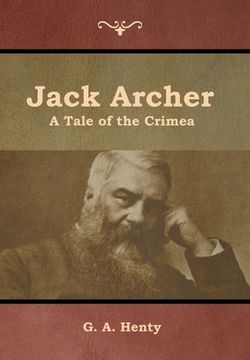 portada Jack Archer: A Tale of the Crimea (in English)
