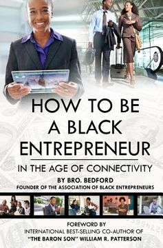 portada How To Be A Black Entrepreneur in the Age of Connectivity (en Inglés)