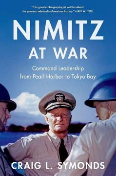 portada Nimitz at War: Command Leadership From Pearl Harbor to Tokyo bay (en Inglés)
