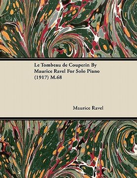 portada le tombeau de couperin by maurice ravel for solo piano (1917) m.68 (in English)