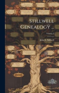 portada Stillwell Genealogy ...; Volume 3 (en Inglés)