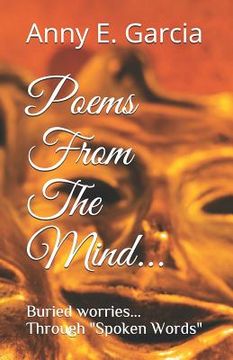 portada Poems from the Mind: Buried Worries Through Spoke Words (en Inglés)