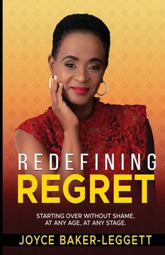 Redefining Regret (en Inglés)