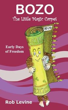 portada BOZO - The Little Magic Carpet: Early Days of Freedom (in English)
