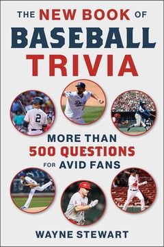 portada The New Book of Baseball Trivia: More Than 500 Questions for Avid Fans