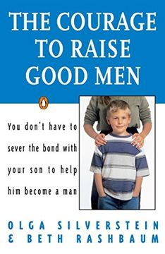 portada The Courage to Raise Good men (en Inglés)