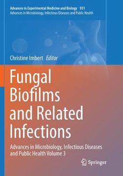 portada Fungal Biofilms and Related Infections: Advances in Microbiology, Infectious Diseases and Public Health Volume 3 (en Inglés)