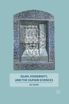 portada Islam, Modernity, and the Human Sciences (en Inglés)