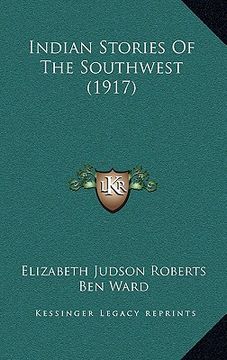 portada indian stories of the southwest (1917) (en Inglés)