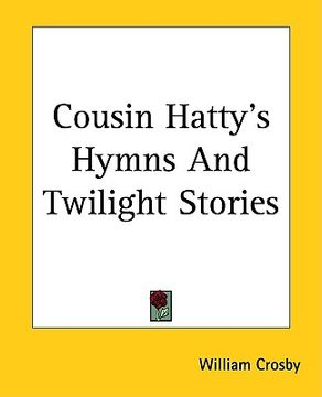 portada cousin hatty's hymns and twilight stories (en Inglés)