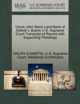 portada union joint stock land bank of detroit v. byerly u.s. supreme court transcript of record with supporting pleadings
