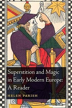 portada Superstition and Magic in Early Modern Europe: A Reader (en Inglés)