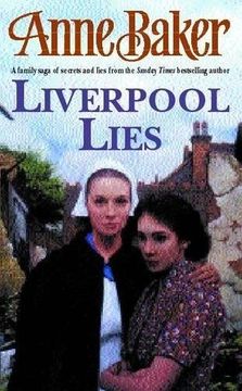 portada Liverpool Lies: One War. Two Sisters. A Multitude of Secrets. (en Inglés)