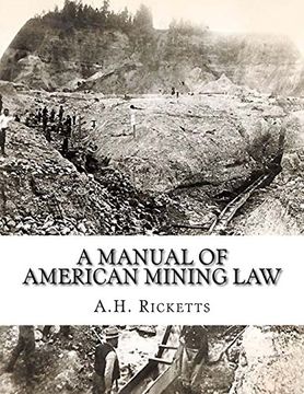 portada A Manual of American Mining law (en Inglés)