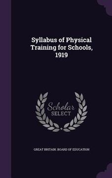 portada Syllabus of Physical Training for Schools, 1919 (en Inglés)