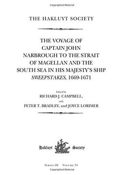 portada The Voyage of Captain John Narbrough to the Strait of Magellan and the South Sea in His Majesty's Ship Sweepstakes, 1669-1671 (in English)