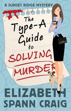 portada The Type-A Guide to Solving Murder (en Inglés)