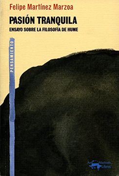 portada Pasión Tranquila: Ensayo Sobre la Filosofía de Hume (in Spanish)